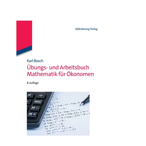 Übungs- Und Arbeitsbuch Mathematik Für Ökonomen
