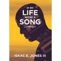 If My Life Were A Song: A Memoir