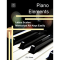 Piano Elements: Learn Scales: Memorize all Keys Easily