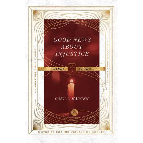 Good News about Injustice Bible Study