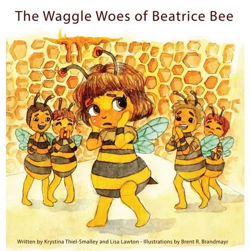 The Waggle Woes of Beatrice Bee
