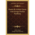 Poems By Arthur Upson And George Norton Northrop