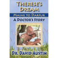 Therese's Dream: Maine to Darfur: A Doctor's Story