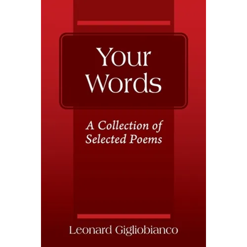 Your Words: A Collection of Selected Poems