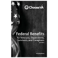 Federal Benefits for Veterans, Dependents, Survivors, and Caregivers 2025 Edition