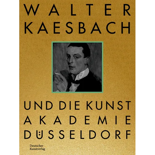 Walter Kaesbach Und Die Kunstakademie Düsseldorf