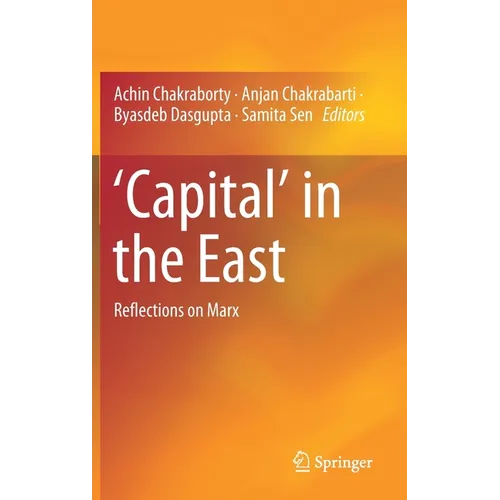 'Capital' in the East: Reflections on Marx