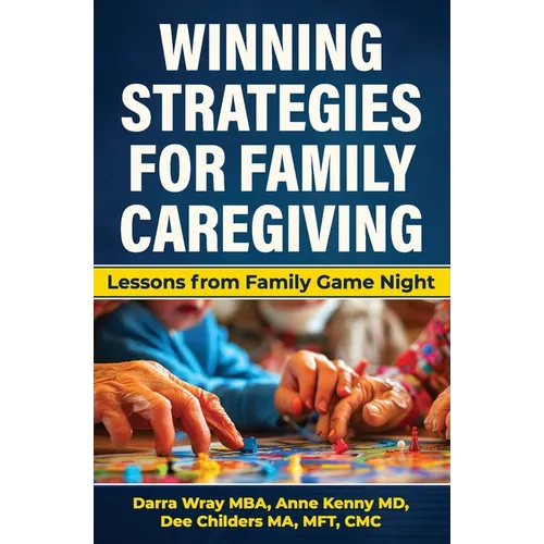 Winning Strategies for Family Caregiving: Lessons from Family Game Night