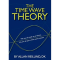 The time wave theory: We are all made up of atoms, We are all part of the same system