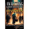 Analyzing the Labor Education in Leviticus: The Spirit of the Law at Work