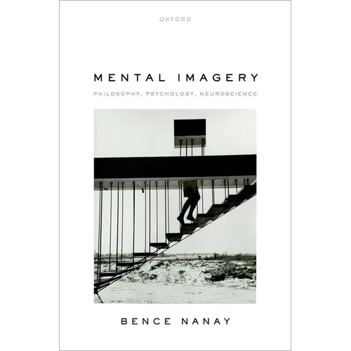 Mental Imagery: Philosophy, Psychology, Neuroscience