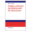 Großes Lehrbuch Der Mathematik Für Ökonomen
