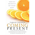 Coming Present: Living with Multiple Personality Disorder/Dissociative Identity Disorder and How My Faith Helped Heal Me