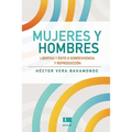 Mujeres y hombres: Libertad y éxito o sobrevivencia y reproducción
