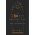 The Church That Jesus Left Behind: A letter to the modern-day Church
