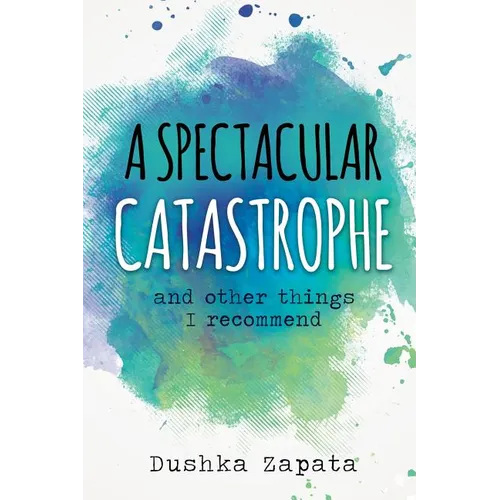 A Spectacular Catastrophe: and other things I recommend