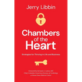 Chambers of the Heart: Strategies for Thriving in Life and Business