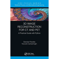 3D Image Reconstruction for CT and Pet: A Practical Guide with Python