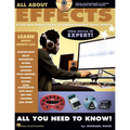 All about Effects: A Fun and Simple Guide to Understanding Music Effects [With CD (Audio)]
