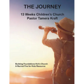 The Journey: Building Foundations Spirit-Filled Kid's Church Curriculum