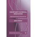 Uncertainty in Medical Innovation: Experienced Pioneers in Neonatal Care