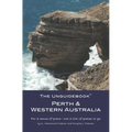 The Unguidebook(TM) Perth & Western Australia