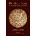 The History of Beyhaqi: The History of Sultan Mas'ud of Ghazna, 1030-1041