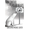 Gun Control for Polar Bears
