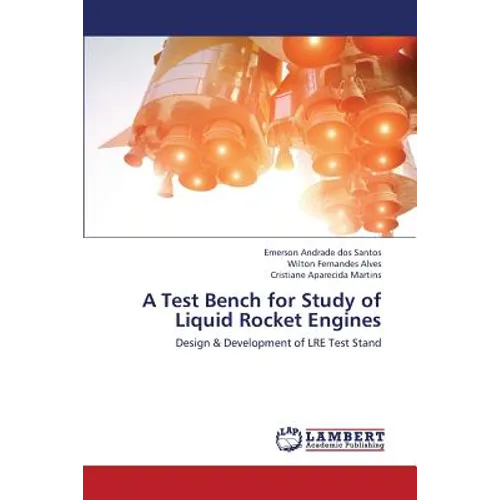 A Test Bench for Study of Liquid Rocket Engines