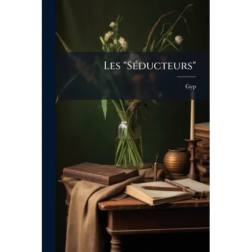 Les "Séducteurs"