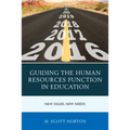 Guiding the Human Resources Function in Education: New Issues, New Needs