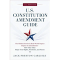 US Constitution Amendment Guide: The Hidden Stories & Real-World Impact of America's Amendments - How They Shape Your Rights, Freedoms, and Future