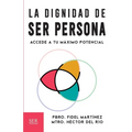 La dignidad de ser persona