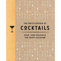 The Encyclopedia of Cocktails: Over 1,000 Cocktails for Every Occasion