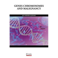 Genes Chromosomes and Malignancy