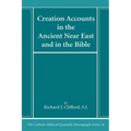 Creation Accounts in the Ancient Near East and in the Bible