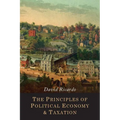 The Principles of Political Economy and Taxation