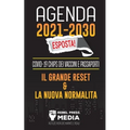 Agenda 2021-2030 Esposta!: COVID-19 Chips dei Vaccini e Passaporti, il Grande Reset e La Nuova Normalità; Notizie non Dichiarate e Reali
