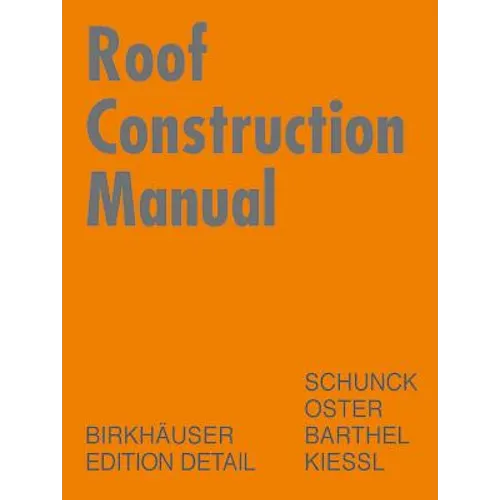 Roof Construction Manual: Pitched Roofs