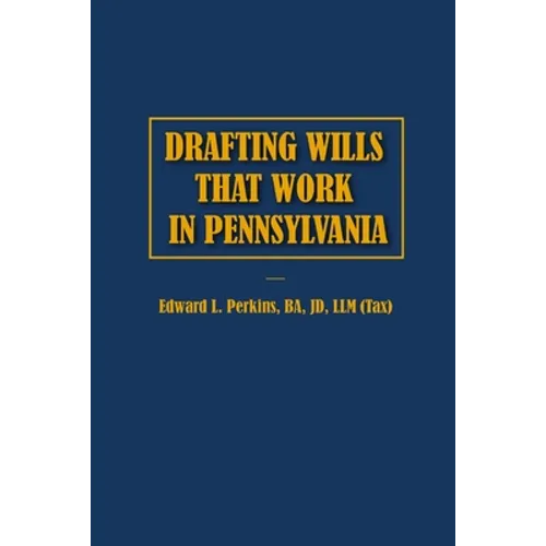 Drafting Wills That Work in Pennsylvania