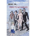 Sexo, ya...pero tú no hables