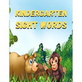 kindergarten sight words: kindergarten sight words: Sight words kindergarten, sight words for preschoolers, sight words first grade, sight words