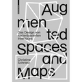 Augmented Spaces and Maps: Das Design Von Kartenbasierten Interfaces