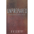 Unprepared
