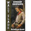 Gunsight Showdown: A Walt Slade Western