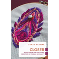 Closer: Notes from the Orgasmic Frontier of Female Sexuality