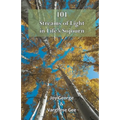 101 Streams of Light in Life's Sojourn