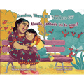 Grandma, Where Will Your Love Go? / Abuela, ¿Adónde Irá Tu Amor?