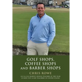 Golf Shops, Coffee Shops & Barber Shops