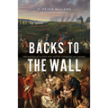 Backs to the Wall: The Battle of Sainte-Foy and the Conquest of Canada